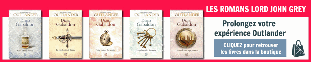 Acheter les premiers tomes de la série Lord John Grey, par Diana Gabaldon - spin off de la série d'Outlander | Outlander Addict - La Boutique