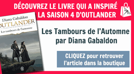 Acheter le Livre Outlander Tome 4 | Les Tambours de l'Automne de Diana Gabaldon - Saison 4 d'Outlander | Outlander Addict - La Boutique