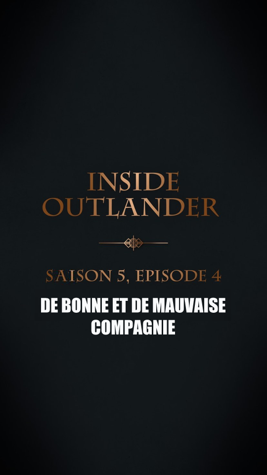 anecdote Outlander episode 4 saison 5