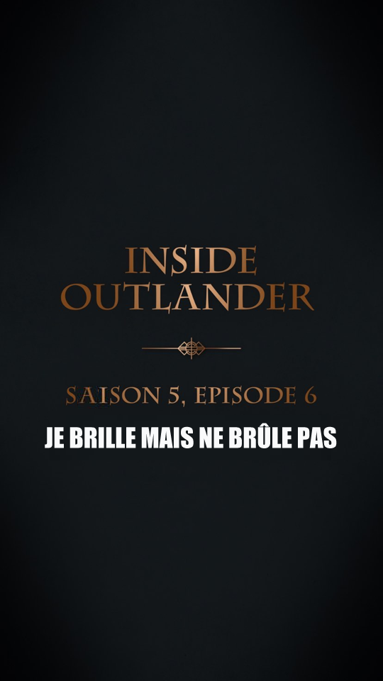 anecdote coulisse episode 6 saison 5 Outlander