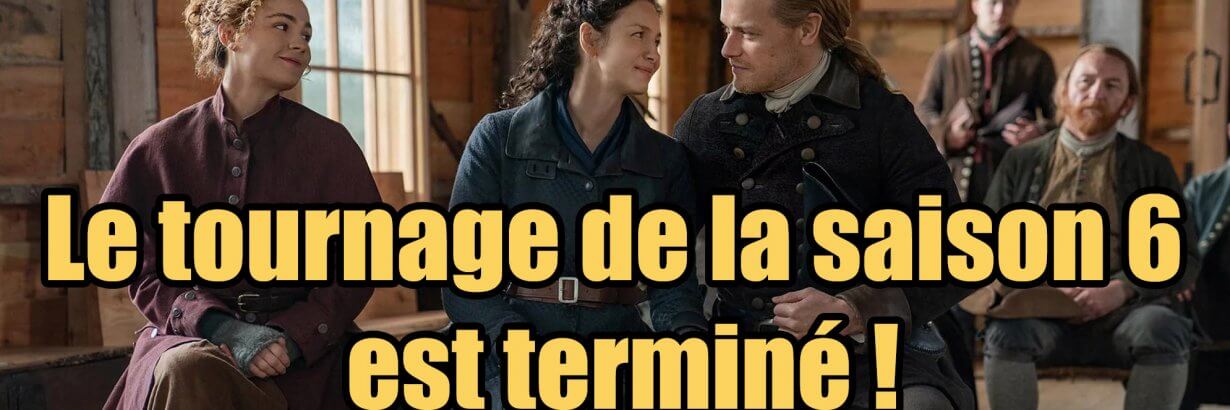 tournage-saison-6-outlander-terminé