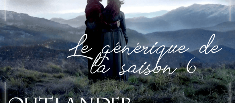générique-outlander-saison-6