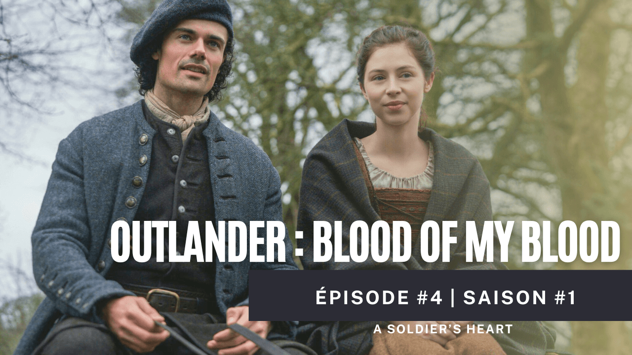 Outlander Blood of My Blood épisode 4 analyse et décryptage