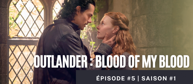 vignette image article beltane épisode 5 blood of my blood