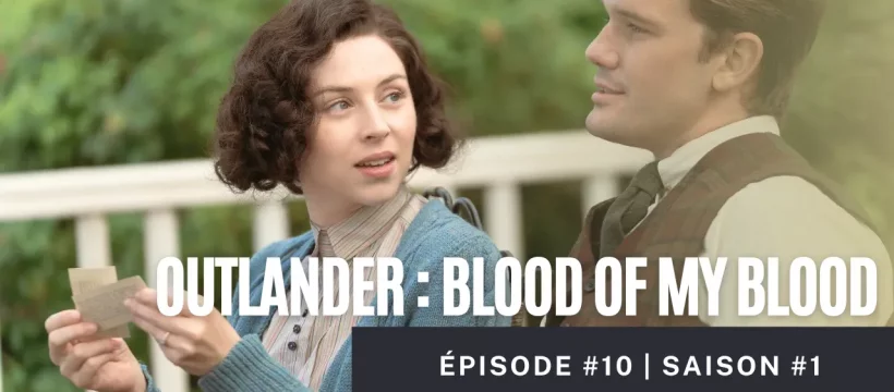 vignette imae miniature article épisode 10 blood of my blood something borrowed