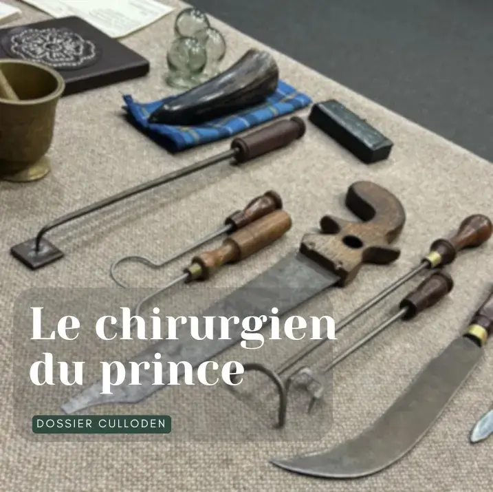 instruments chirurgicaux du XVIIIe siècle – John Rattray chirurgien jacobite capturé à Culloden