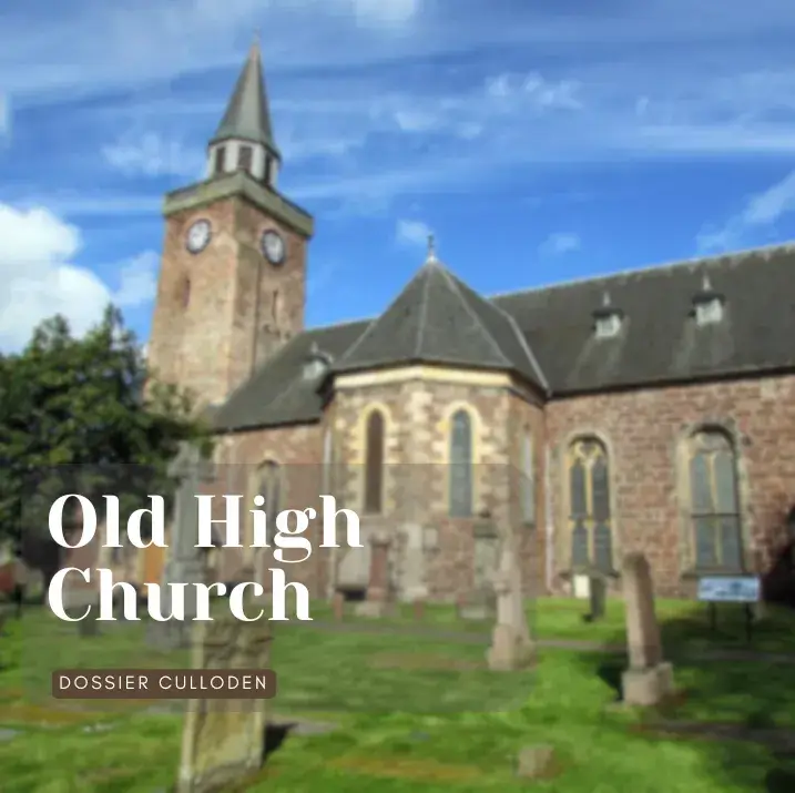 Old High Church à Inverness – lieu d’emprisonnement et d’exécution après la bataille de Culloden