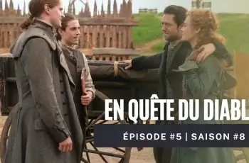 outlander saison 8 épisode 5 en quête du diable