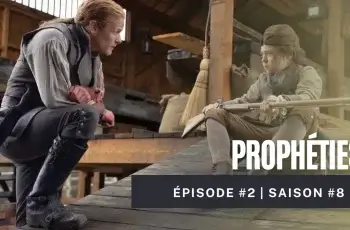 outlander épisode 2 saison 8 prophéties prophecies