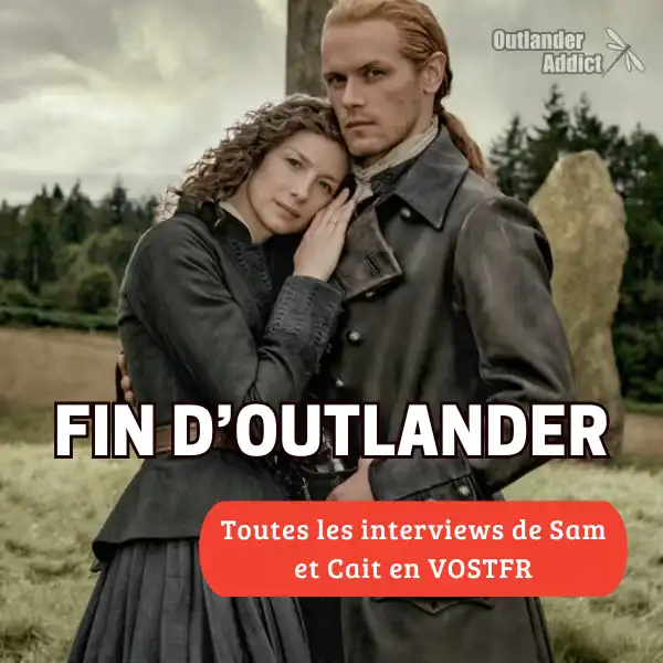 interview des acteurs sous-titres outlander dernier épisode saison 8 fin de la série cait et sam heughan