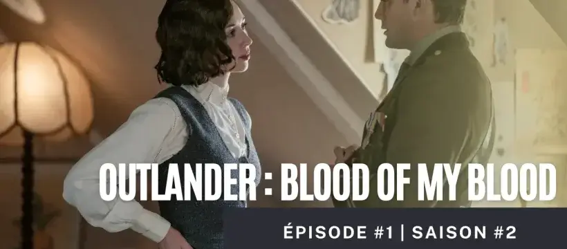Outlander: Blood of My Blood saison 2 épisode 1 | Remembrance Day