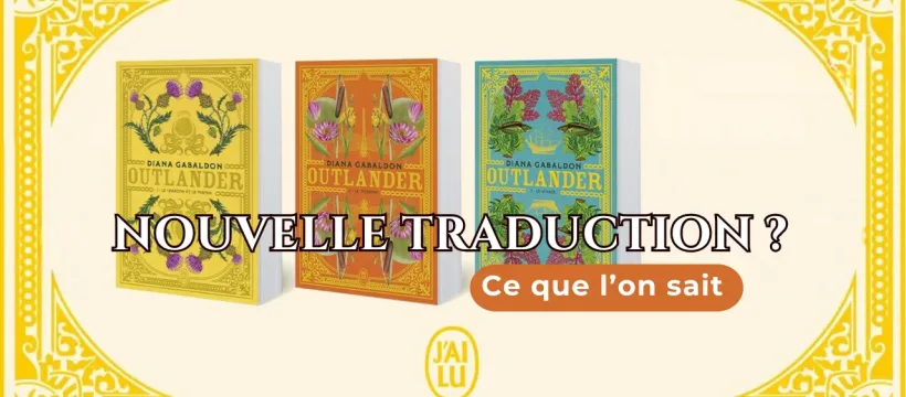 Outlander : une nouvelle édition chez J'ai Lu, avec une traduction revue et de nouvelles couvertures